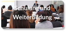 Schulung und Weiterbildung